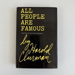 All People Are Famous Harold Clurman 1974 First Edition Biography Harcourt
