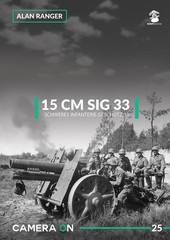15 cm SIG 33 Schweres Infanterie Geschutz 33 by Alan Ranger (English) Paperback