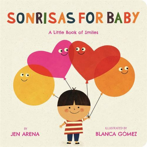 Sonrisas for Baby: A Little Book of Smiles – Board book By Arena, Jen – GOOD