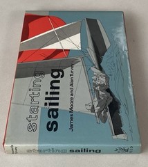 Starting Sailing by James Moore & Alan Turvey (1974 HCDJ) Vintage Instructional
