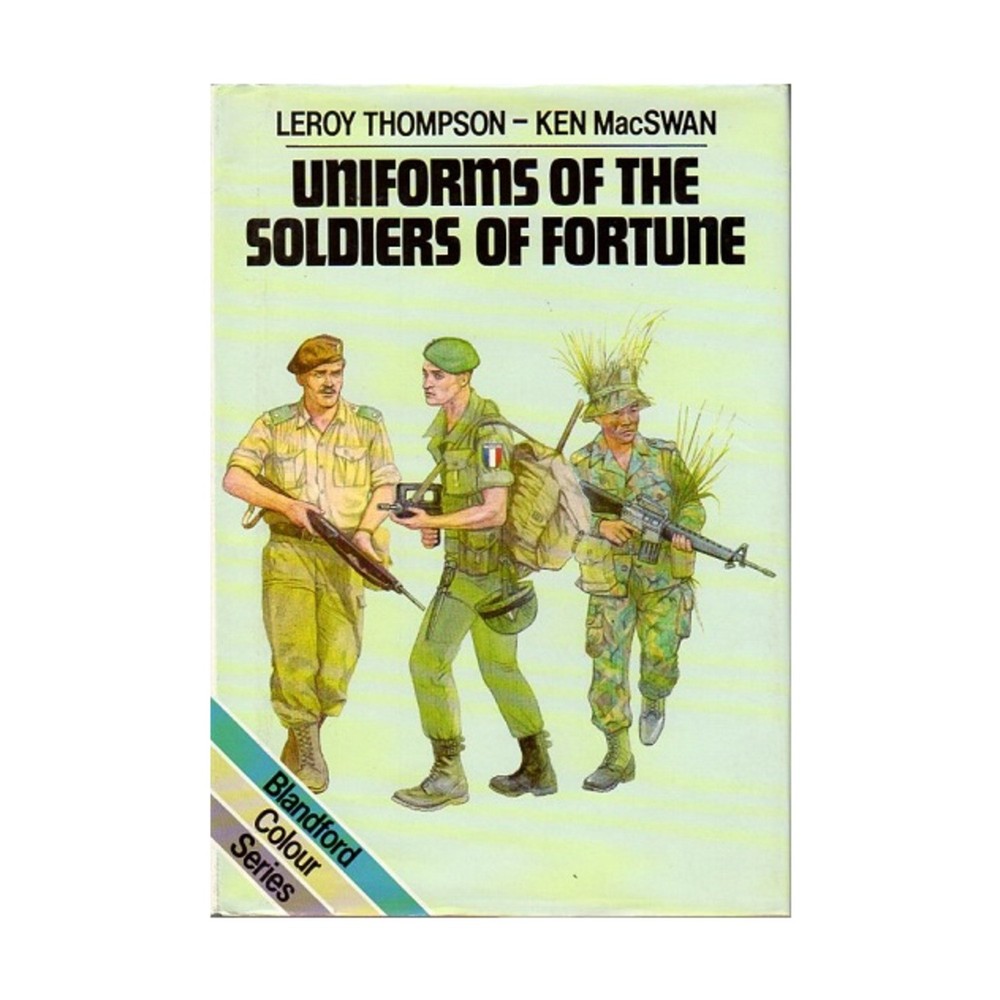 Blandford Historical Book Uniforms of the Soldiers of Fortune VG+/NM