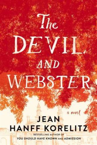 The Devil and Webster – Hardcover By Korelitz, Jean Hanff – GOOD
