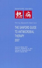 The Sanford Guide to Antimicrobial Therapy 2007: Library Edition