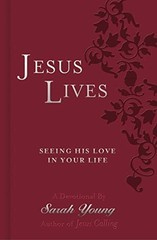 Jesus Lives Devotional: Seeing His Love in Your Life by Young, Sarah, Acceptable
