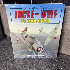 Focke-Wulf Fw 190 & Ta 152 (A Foulis Aviation Book) By Heinz J.