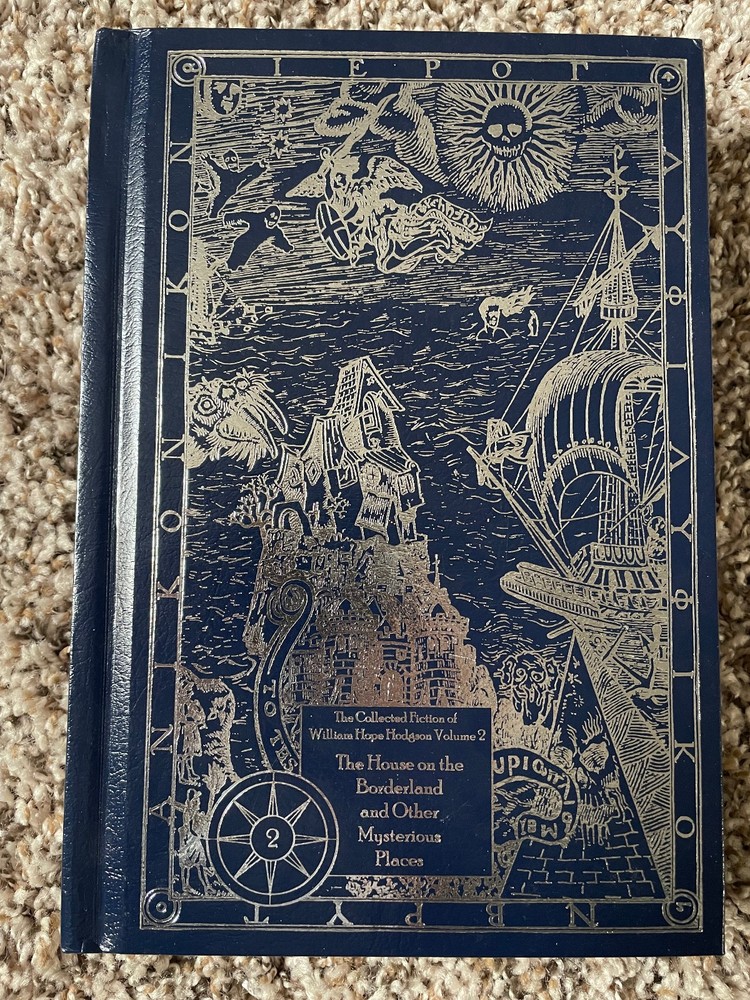 HOUSE ON THE BORDERLAND: COLLECTED FICTION OF WILLIAM HOPE HODGSON 1st ed NSB HC