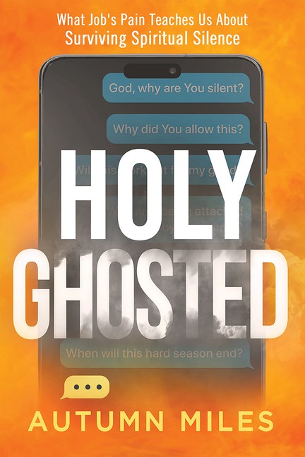 Holy Ghosted: What Job’s Pain Teaches Us About Surviving Spi…