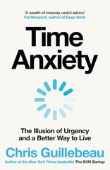 Time Anxiety Paperback by Chris Guillebeau (Author)