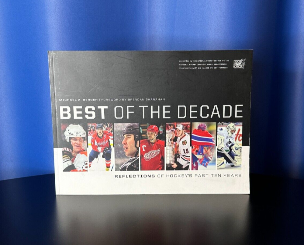 Best of the Decade : Reflections of Hockey’s Past 10 Years – 176 Pages