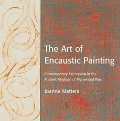 The Art of Encaustic Painting: Contemporary Expression in the Ancient Med – GOOD
