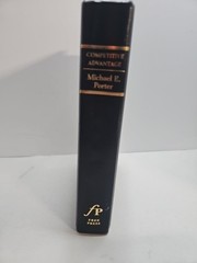 Competitive Advantage by Michael Porter 1985 1st Edition Free Press Book