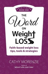 The Word On Weight Loss – Book One: Faith-Based Weight Loss …