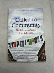 Called to Community Charles E. Moore 2016 Bonhoeffer Merton Plough Publishing