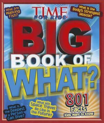 TIME for Kids Big Book of What – Hardcover – VERY GOOD