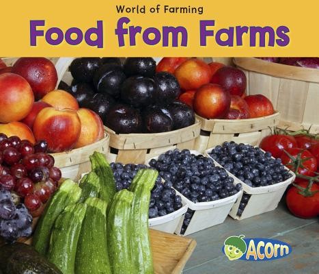 Food from Farms by Dickmann, Nancy