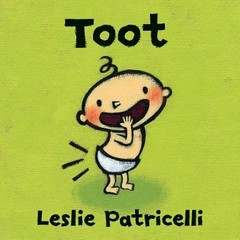Toot (Leslie Patricelli board books) by Patricelli, Leslie