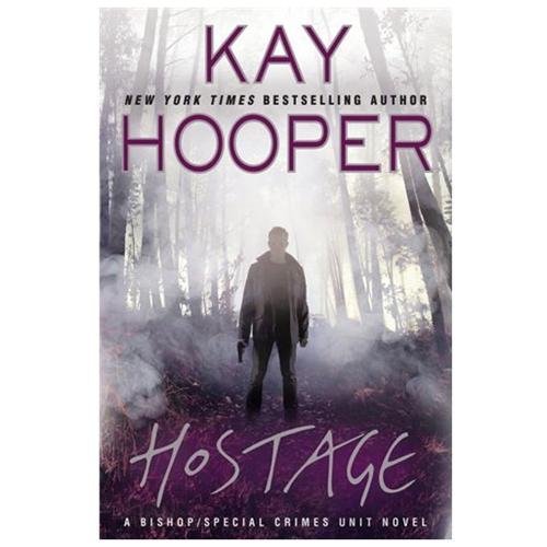 Hostage; Bishop: Special Crimes Unit – hardcover, Kay Hooper, 0425259374