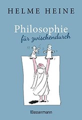 Helme Heine Philosophie für zwischendurch: Große Denker a (Hardback) (UK IMPORT)