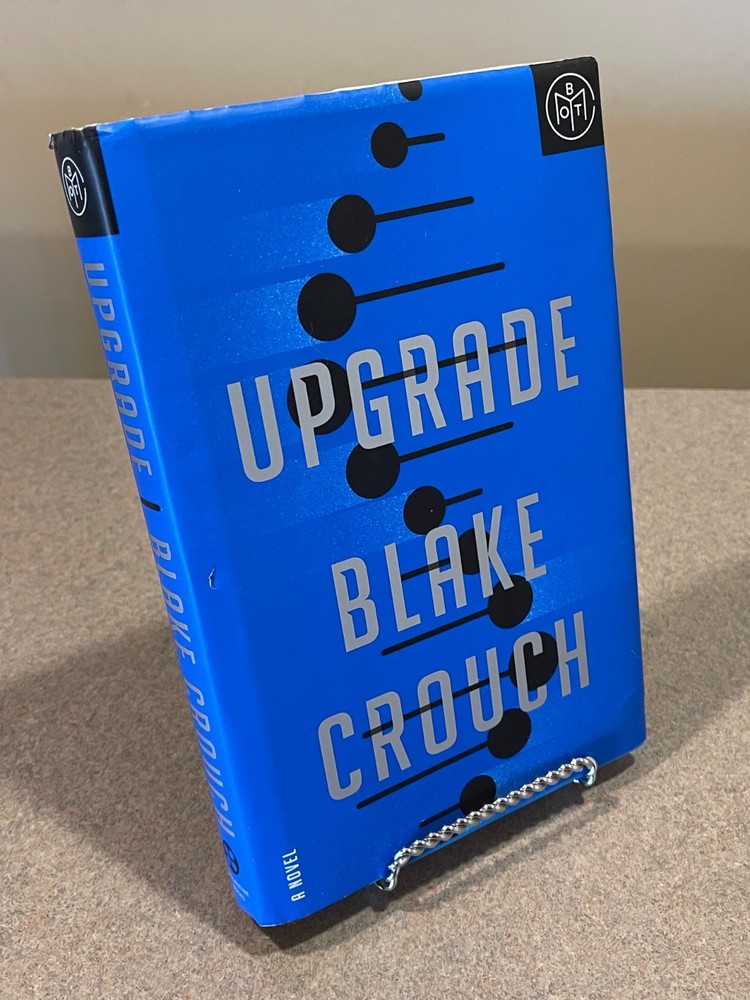 Upgrade: A Novel by Blake Crouch (2022 Hardcover Edition)