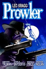 LEO KRAGG: PROWLER By Timothy Truman & Snyder John K. Iii **BRAND NEW**