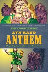 Ayn Rand’s Anthem: The Graphic Novel – Paperback By Santino, Charles – VERY GOOD