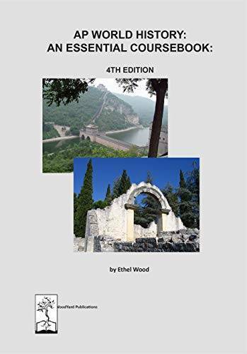 AP World History: An Essential Coursebook, 4th ed – Perfect Paperback – GOOD