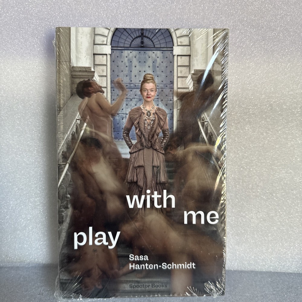 Play With Me. Sasa Hanten-Schmidt. Spector Books.