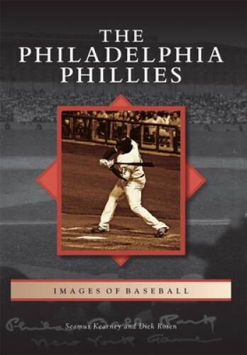 The Philadelphia Phillies (Images of Baseball) – Paperback – VERY GOOD