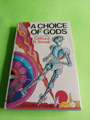 A Choice of Gods by Clifford D. Simak HC (1972) BCE Mike Hinge