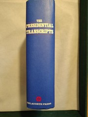 The Presidential Transcripts (1974 Hardcover) Delacorte Press First Printing