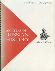 Russian History Atlas Eleven Centuries Maps Allen F. Chew Yale University Press