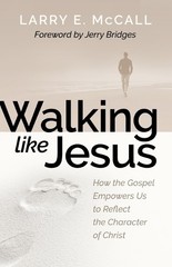 Larry McCall Walking Like Jesus (Paperback) (UK IMPORT)