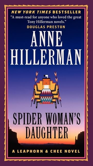 Spider Woman’s Daughter: A Leaphorn, Chee & Manuelito Novel – Hillerman, Ann…
