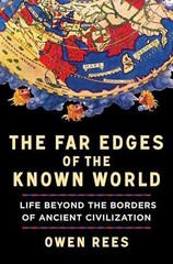 The Far Edges of the Known World: Life – Hardcover, by Rees Owen – Very Good u