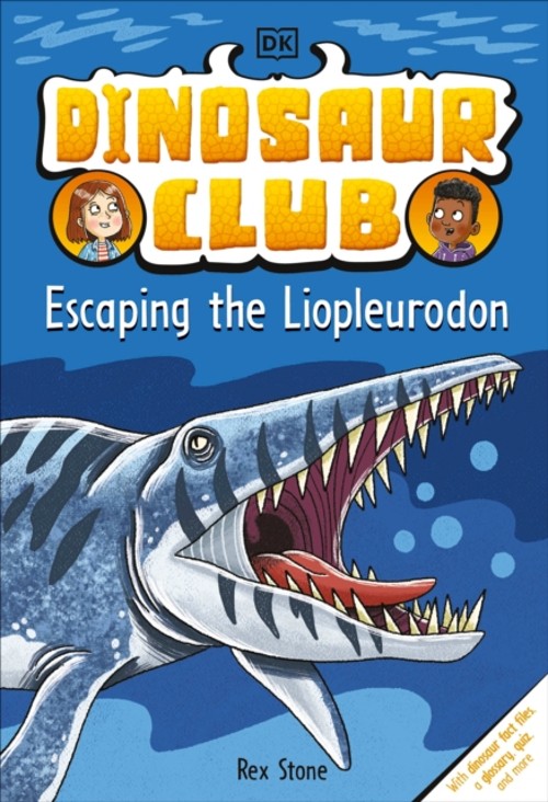 Dinosaur Club: Escaping the Liopleurodon Hardcover Rex Stone
