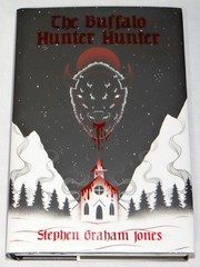 Stephen Graham Jones SIGNED The Buffalo Hunter Hunter 1st Owlcrate Hardcover Ed
