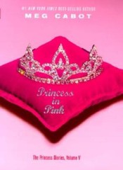 Princess in Pink (Princess Diaries, Vol. 5) – Hardcover By Cabot, Meg – GOOD