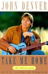 Take Me Home An Autobiography by John Denver First Edition Hardcover Dust Jacket