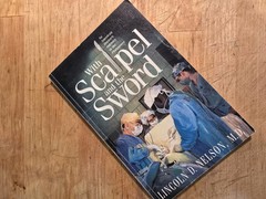 With Scapel And The Sword By Lincoln D Nelson, M.D. (SIGNED) Rare