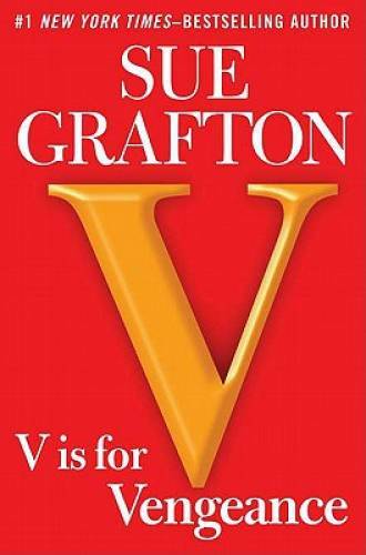 V is for Vengeance: A Kinsey Millhone Novel – Hardcover By Grafton, Sue – GOOD