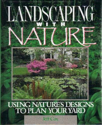 Landscaping With Nature: Using Nature’s Designs to Plan Your Yard – GOOD