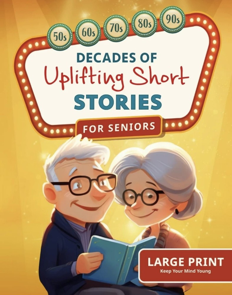 Decades of Uplifting Short Stories for Seniors: 100 Funny Stories from the 50s t