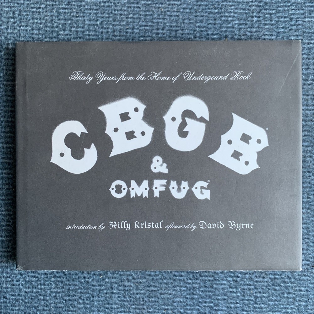 CBGB & OMFUG : 30 Years of Underground Rock : Hilly Kristal, David Byrne : VG+C