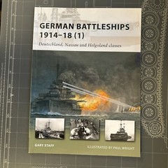 New Vanguard Ser.: German Battleships 1914-18 (1) Vol. 1 : Deutschland,…