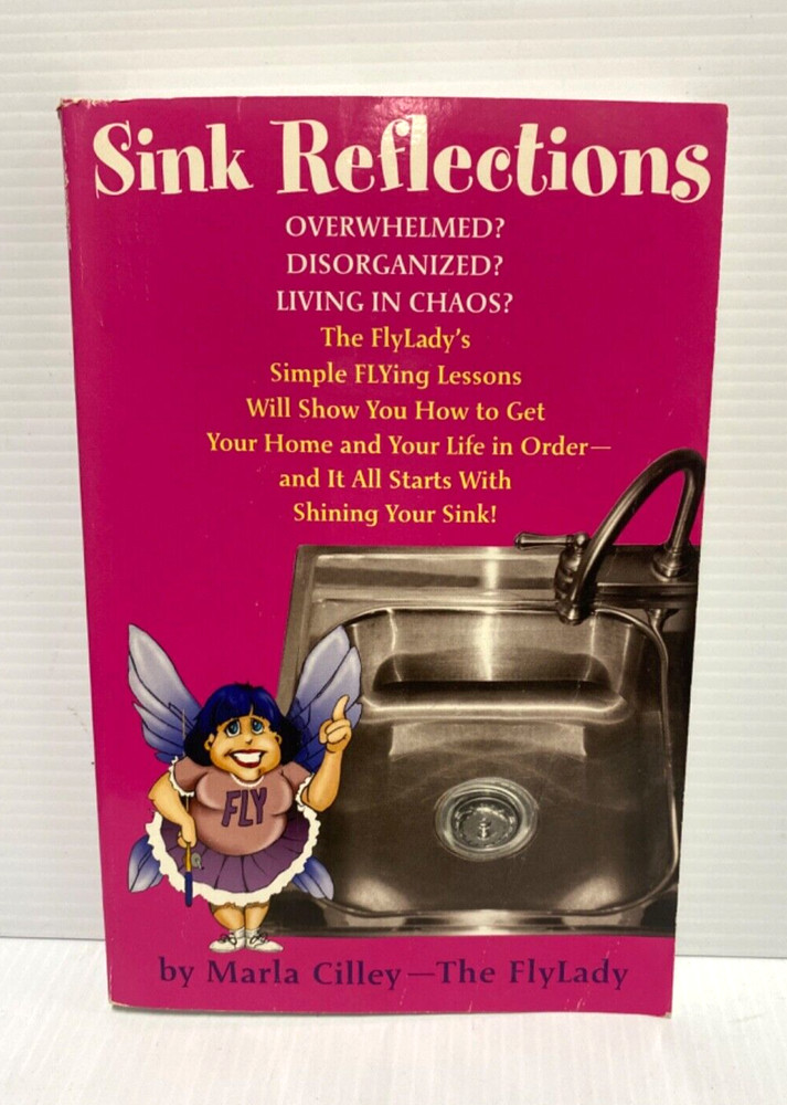 Sink Reflections~ Marla Cilley~ 2004 Paperback (FC205-4Q422