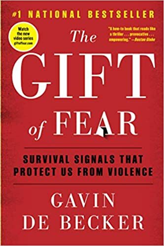 The Gift of Fear PAPERBACK – 2021 by Gavin de Becker