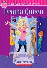 Candy Apple #5: Drama Queen by Lara Bergen