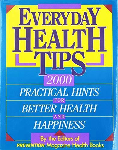Everyday Health Tips: 2000 Practical Hints for Better Health and Ha – GOOD