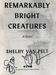 Remarkably Bright Creatures SIGNED by Shelby Van Pelt (2025, Trade Paperback)