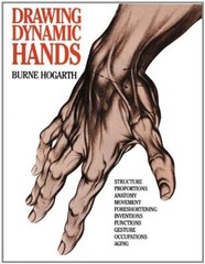 Drawing Dynamic Hands by Hogarth, Burne [Paperback]